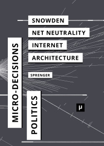 figure 6: »Politics of Micro-Decisions« by Sprenger